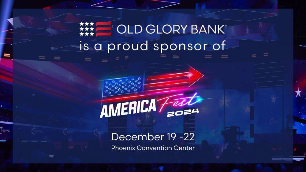Old Glory Bank is a proud sponsor of AmericaFest 2024
