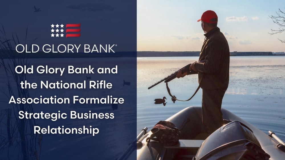 Old Glory Bank and the National Rifle Association Formalize Strategic Business Relationship